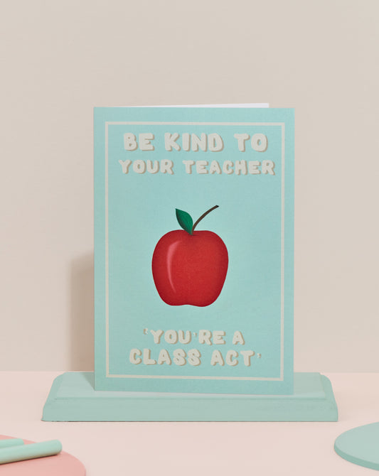 ‘Be kind to teacher’ card