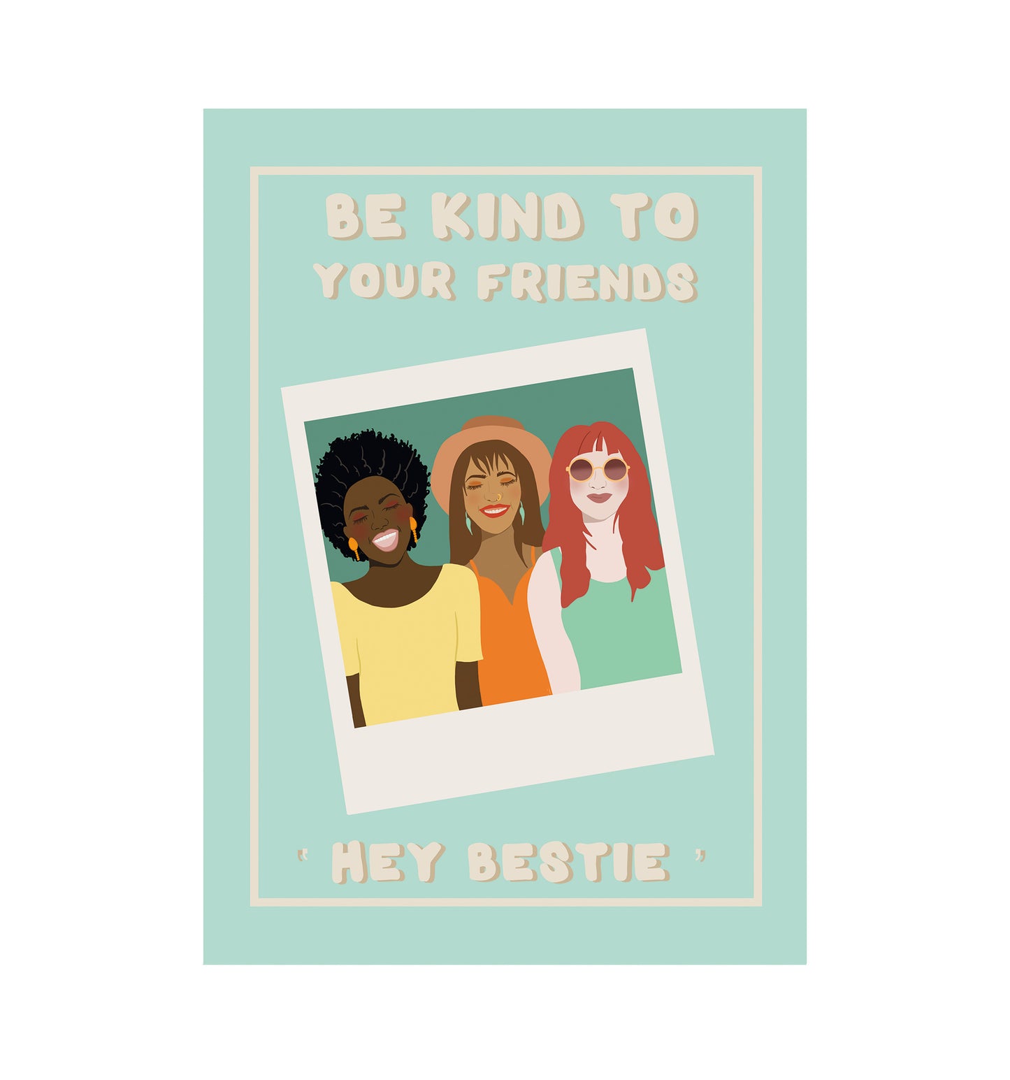 ‘Be kind to your friends’ card