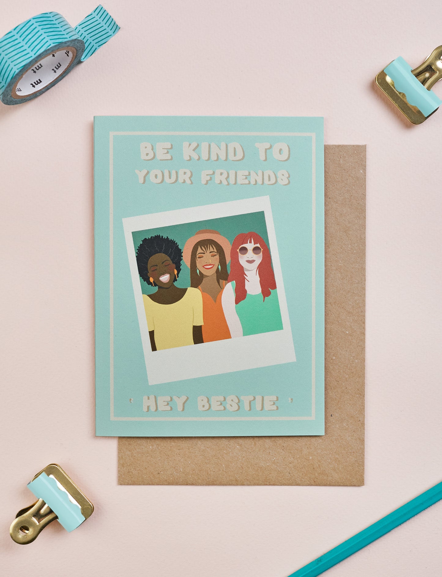 ‘Be kind to your friends’ card