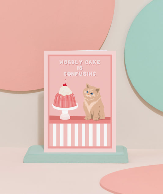 "Wobbly cake' cat card