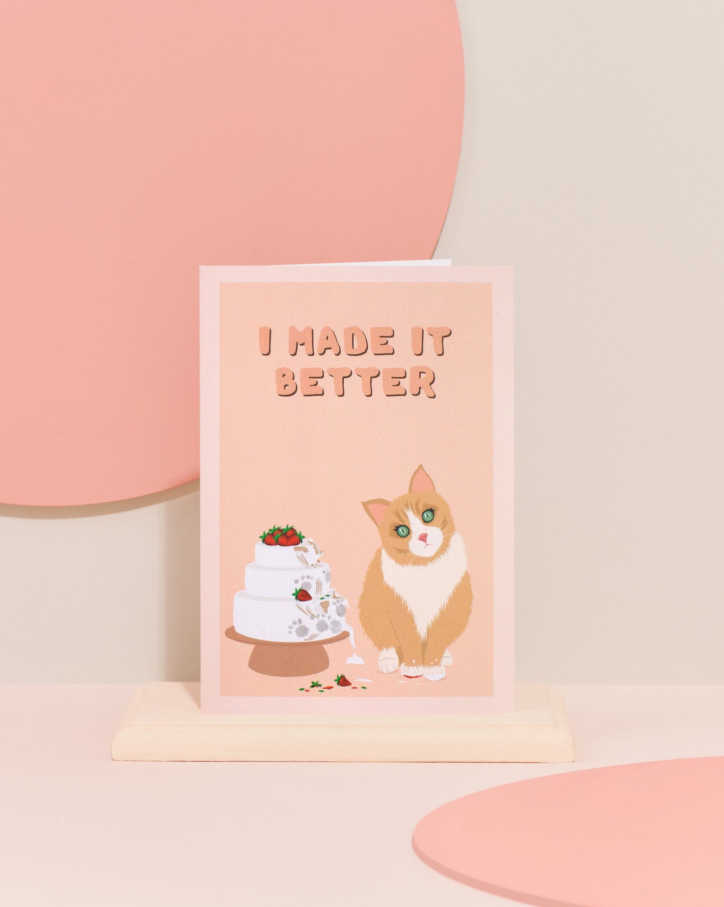 "I made it better' cat card